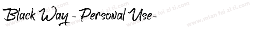 Black Way - Personal Use字体转换